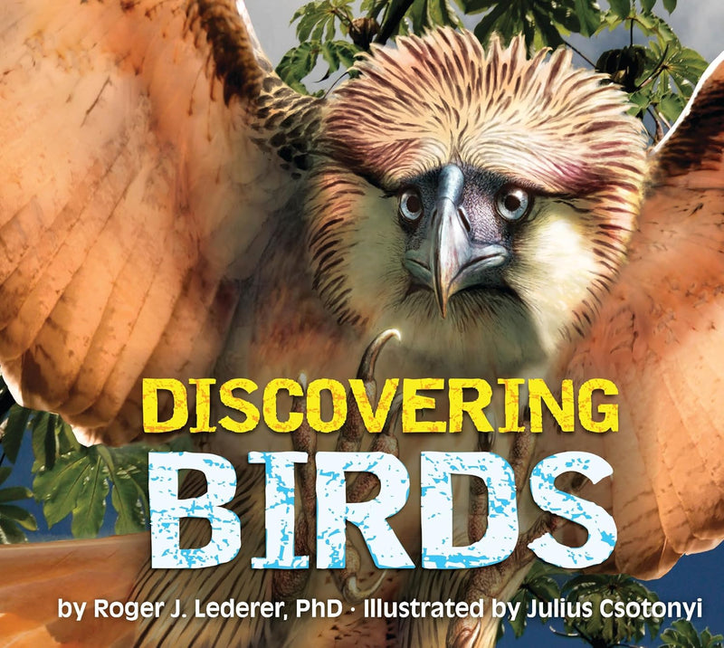 Discovering Birds: Ultimate Handbook to the Birds of the World