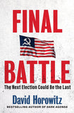 Final Battle: Next Election Could Be the Last