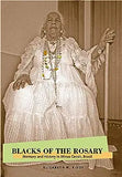 Blacks of the Rosary: Memory and History in Minas Gerais, Brazil
