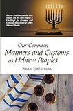 Our Common Manners and Customs as Hebrew Peoples