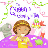 Queen Is Coming to Tea