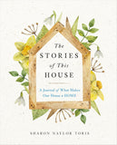 Stories of This House: A Journal of What Makes Our House a Home