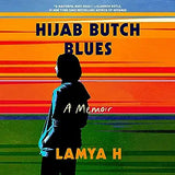 Hijab Butch Blues: A Memoir