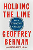 Holding the Line: Inside the Nation's Preeminent Us Attorney's Office and Its Battle with the Trump Justice Department