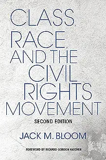 Class, Race, and the Civil Rights Movement