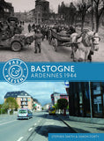 Past and Present: Bastogne: Ardennes 1944