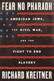 Fear No Pharaoh: American Jews, the Civil War, and the Fight to End Slavery (Hardcover)