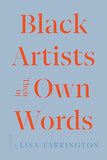 Black Artists in Their Own Words (Documents of Twentieth-Century Art) Paperback
