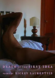 Death of the First Idea: Poems (Hardcover)