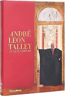 André Leon Talley: Style is Forever (Hardcover)