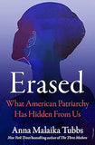 Erased: What American Patriarchy Has Hidden from Us (Hardcover)
