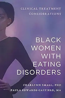 Black Women with Eating Disorders: Clinical Treatment Considerations (Paperback)