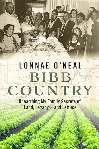 Bibb Country: Unearthing My Family Secrets of Land, Legacy and Lettuce (Hardcover)