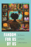 Fandom for Us, by Us (Postmillennial Pop) Paperback