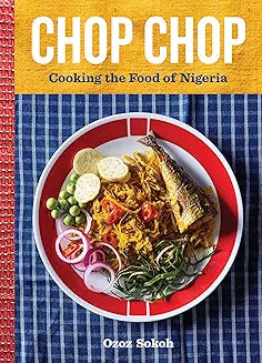 Chop Chop: Cooking the Food of Nigeria (Hardcover)