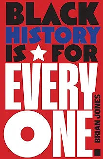 Black History Is for Everyone (Hardcover)