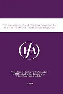 Tax Consequences of Pension Provision for the Internationally Transferred Employee