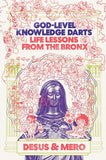 God-level Knowledge Darts: Life Lessons From The Bronx