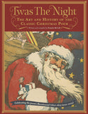 Twas the Night: Art and History of the Classic Christmas Poem