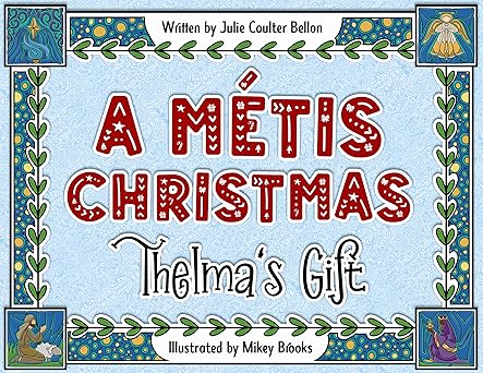 A Métis Christmas: Thelma's Gift