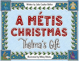 A Métis Christmas: Thelma's Gift