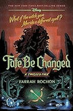 Fate Be Changed: A Twisted Tale (Hardcover)