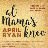 At Mama's Knee: Mothers and Race in Black and White