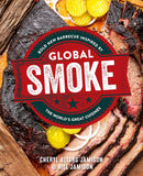 Global Smoke: Bold New Barbecue Inspired by The World's Great Cuisines