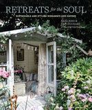 Retreats for the Soul: Sustainable and Stylish Hideaways and Haven