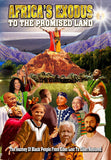 Africa's Exodus To The Promised Land: The Journey Of Black People From Eden Lost To Eden Restored