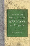 Arrival of the First Africans in Virginia