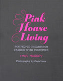 Pink House Living: For People Cheating on Fashion with Furniture