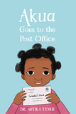 Akua Goes to the Post Office (Leaders Are Readers)