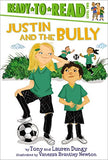 Justin and the Bully: Ready-To-Read Level 2