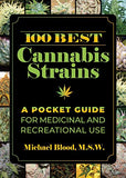 100 Best Cannabis Strains: A Pocket Guide for Medicinal and Recreational Use