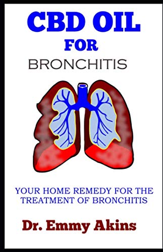 CBD Oil for Bronchitis: Your Home Remedy for the Treatment of Bronchitis
