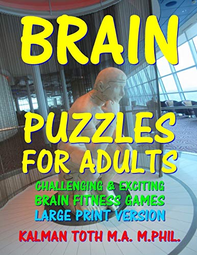 Brain Puzzles for Adults: Large Print Version