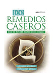 100 Remedios Caseros: que no pueden faltar en el hogar