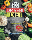 Dr Sebi Diet: Over 200 Effortless Dr Sebi Alkaline Recipes On a Budget To Kickstart Your Wellness in No Time at All Simply By Follow