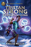 Rick Riordan Presents: Tristan Strong Keeps Punching-A Tristan Strong Novel, Book 3