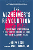 The Alzheimer's Revolution: An Evidence-Based Lifestyle Program to Build Cognitive Resilience and Reduce Your Risk of Alzheimer's Disease