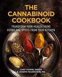 The Cannabinoid Cookbook: Transform Your Health Using Herbs and Spices from Your Kitchen (Gift for Cooks, Terpenes)