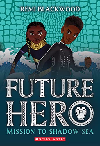 Mission to Shadow Sea (Future Hero #2)