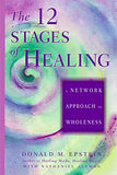 The 12 Stages of Healing: A Network Approach to Wholeness