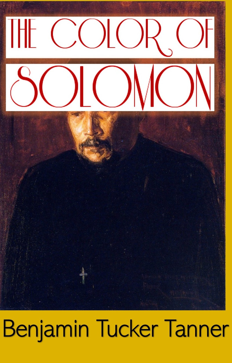 The Color of Solomon by Benjamin Tucker Tanner