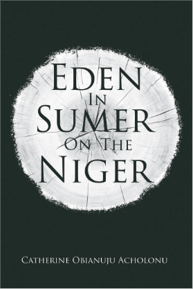 Eden in Sumer on the Niger