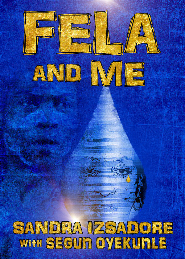 FELA AND ME BY SANDRA IZSADORE