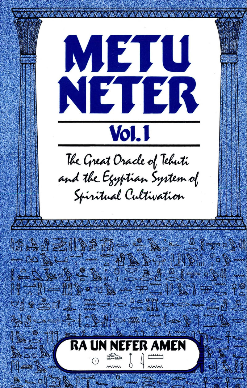 Metu Neter, Vol. 1: The Great Oracle of Tehuti and the Egyptian System of Spiritual Cultivation (LIKE NEW)