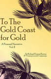 To The Gold Coast for Gold: A Personal Narrative. Vol. II