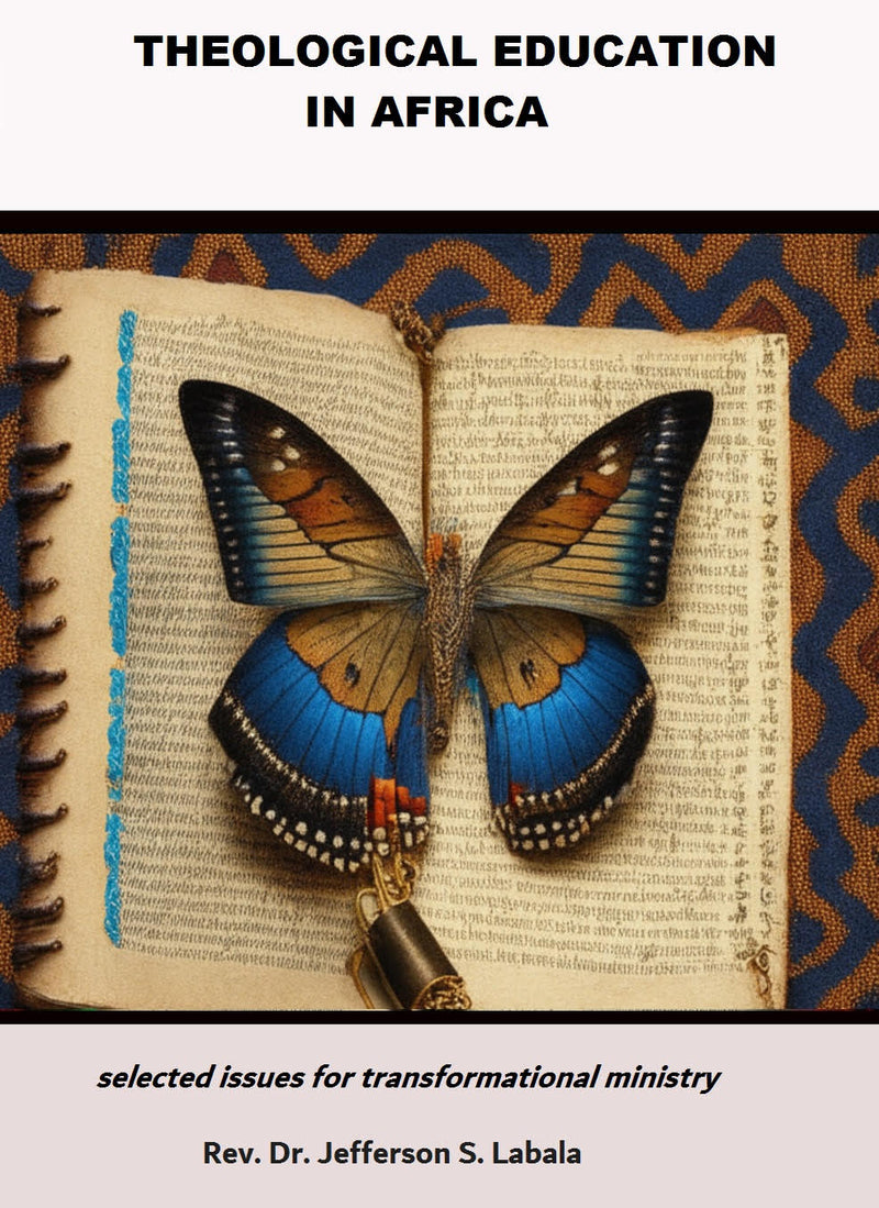 Theological Education in Africa: selected issues for transformational ministry